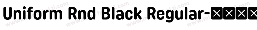 Uniform Rnd Black Regular字体转换